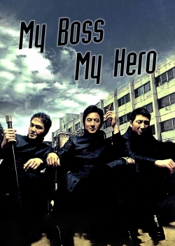 watch free My Boss, My Hero hd online