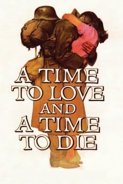 watch free A Time to Love and a Time to Die hd online