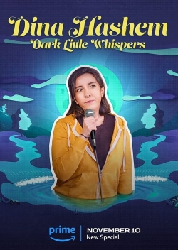 watch free Dina Hashem: Dark Little Whispers hd online