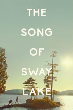 watch free The Song of Sway Lake hd online