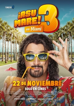 watch free ¡Asu Mare! 3 hd online