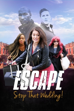 watch free Escape - Stop That Wedding hd online