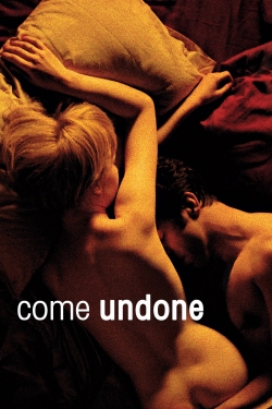 watch free Come Undone hd online