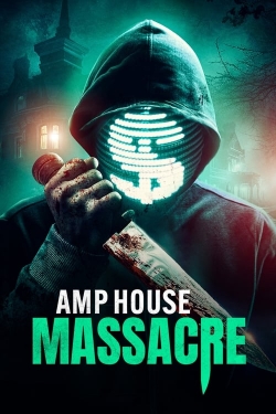 watch free AMP House Massacre hd online