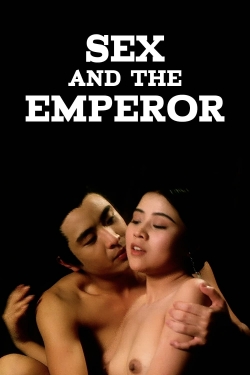 watch free Sex and the Emperor hd online