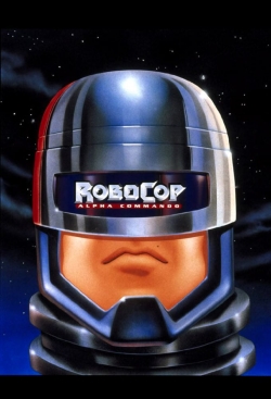 watch free RoboCop: Alpha Commando hd online