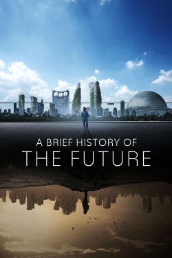 watch free A Brief History of the Future hd online