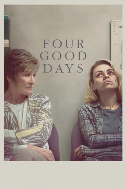 watch free Four Good Days hd online