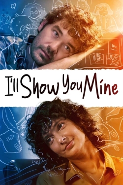 watch free I'll Show You Mine hd online