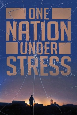 watch free One Nation Under Stress hd online