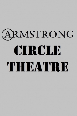 watch free Armstrong Circle Theatre hd online