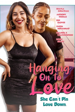 watch free Hanging on to Love hd online