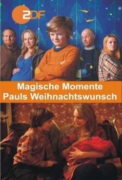 watch free Magische Momente - Pauls Weihnachtswunsch hd online