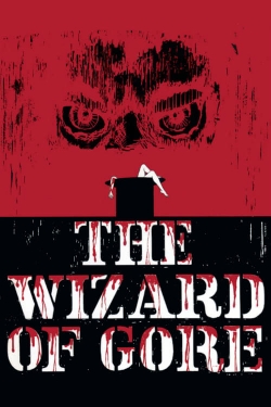 watch free The Wizard of Gore hd online