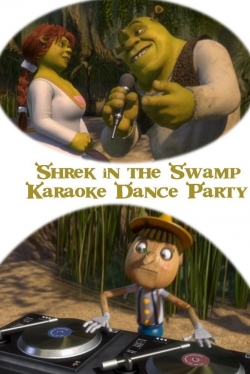 watch free Shrek in the Swamp Karaoke Dance Party hd online