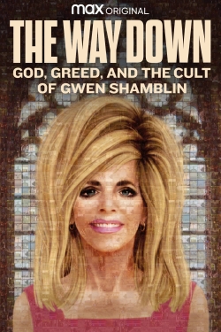 watch free The Way Down: God, Greed, and the Cult of Gwen Shamblin hd online