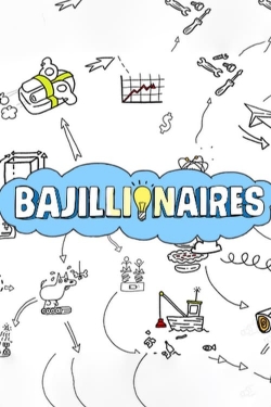 watch free Bajillionaires hd online