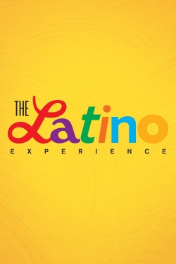 watch free The Latino Experience hd online