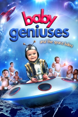 watch free Baby Geniuses and the Space Baby hd online