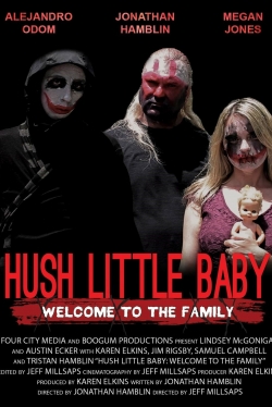 watch free Hush Little Baby Welcome To The Family hd online