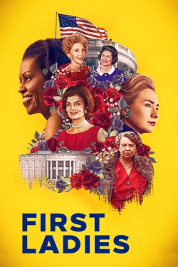 watch free First Ladies hd online