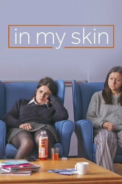 watch free In My Skin hd online