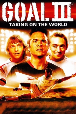 watch free Goal! III: Taking On The World hd online