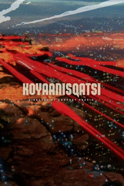 watch free Koyaanisqatsi hd online