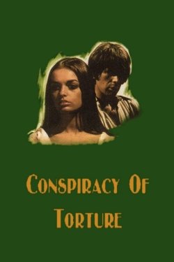 watch free The Conspiracy of Torture hd online