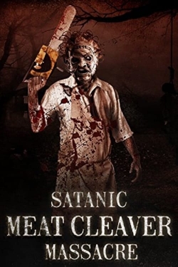 watch free Satanic Meat Cleaver Massacre hd online