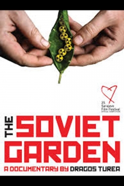 watch free The Soviet Garden hd online