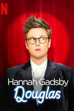 watch free Hannah Gadsby: Douglas hd online