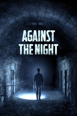 watch free Against the Night hd online