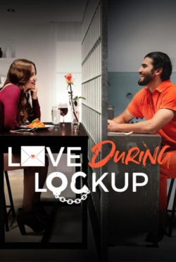 watch free Love During Lockup hd online