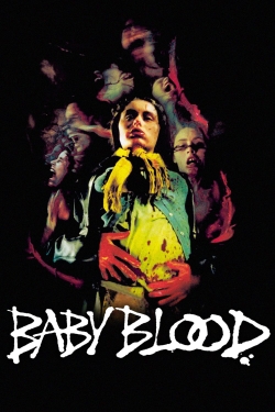 watch free Baby Blood hd online