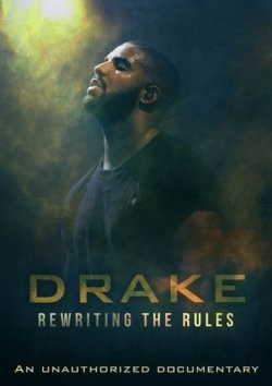 watch free Drake: Rewriting the Rules hd online