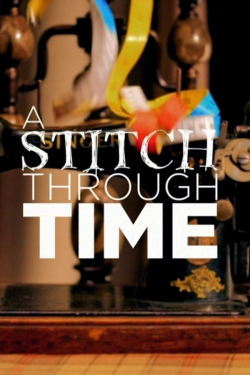 watch free A Stitch through Time hd online