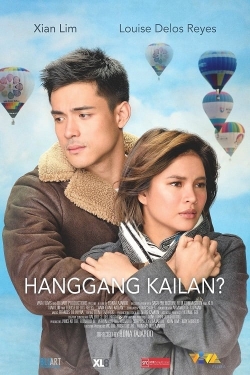 watch free Hanggang Kailan? hd online