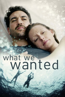 watch free What We Wanted hd online