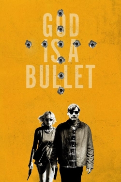 watch free God Is a Bullet hd online