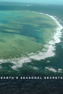 watch free Earth's Seasonal Secrets hd online