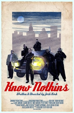 watch free Know Nothins hd online