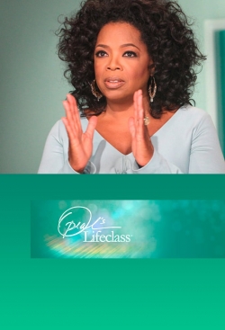 watch free Oprah's Lifeclass hd online