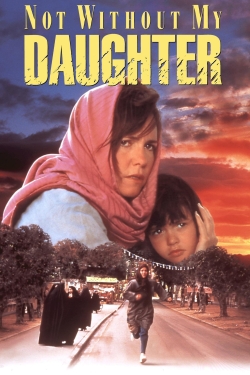 watch free Not Without My Daughter hd online