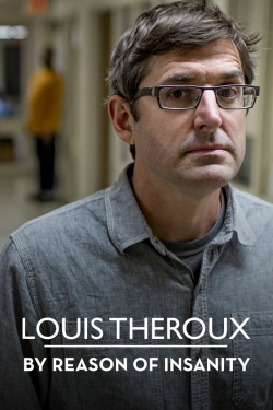 watch free Louis Theroux: By Reason of Insanity hd online