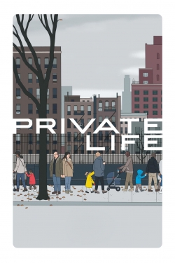 watch free Private Life hd online