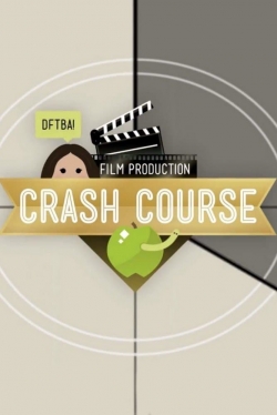 watch free Crash Course Film Production hd online