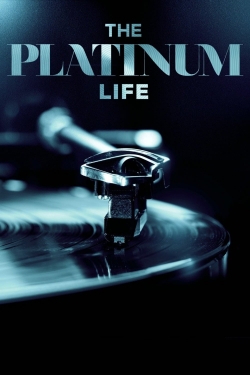 watch free The Platinum Life hd online