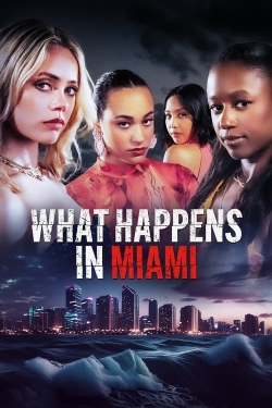 watch free What Happens in Miami hd online