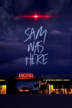 watch free Sam Was Here hd online